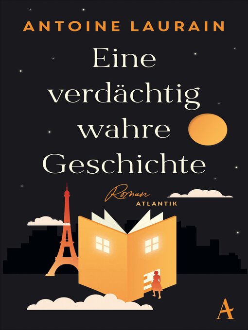 Title details for Eine verdächtig wahre Geschichte by Antoine Laurain - Available